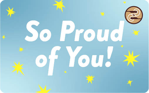So Proud of You!